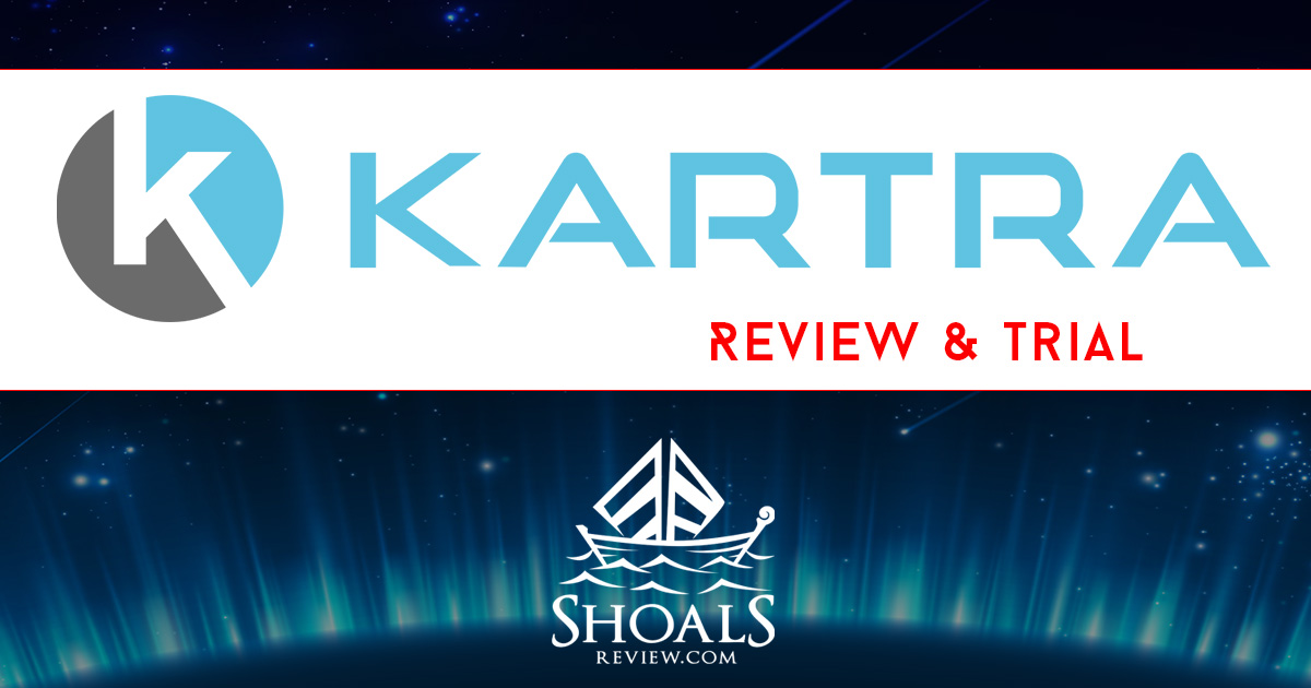The Complete Kartra Review and Trial Pricing